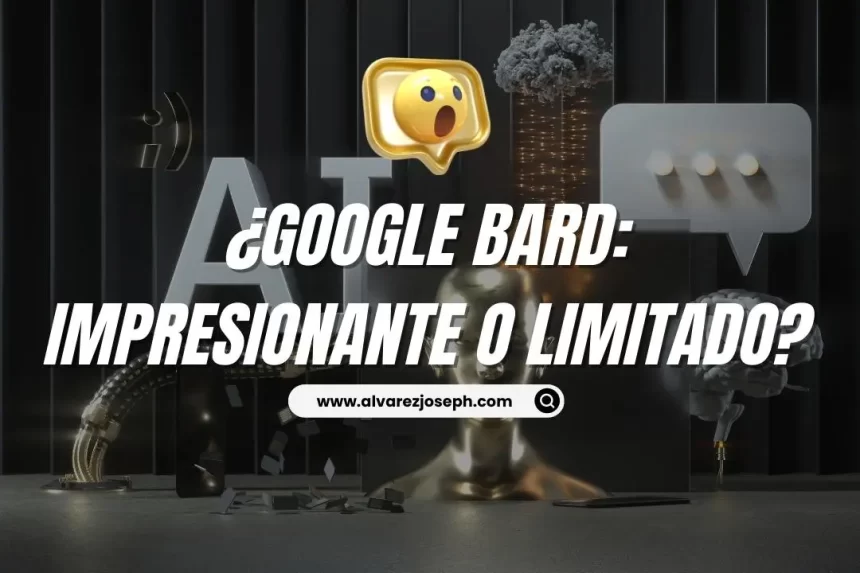 Google Bard: ¿El chatbot de IA más sorprendente o el más limitado? Un análisis detallado revela sus pros y contras - 7