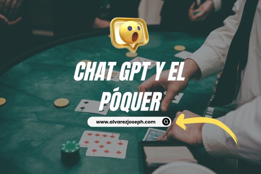 Cómo ChatGPT podría estar mejorando el juego de póquer - 7
