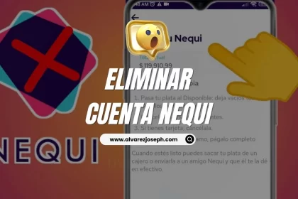 Cómo Eliminar una Cuenta de Nequi de Forma Sencilla - 21