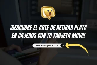 ¡Descubre el Arte de Retirar Plata en cajeros con Tu Tarjeta MOVii! - 9