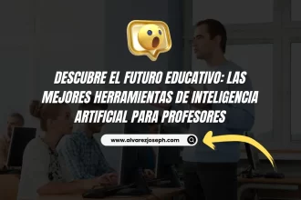 Descubre el Futuro Educativo: Las Mejores Herramientas de Inteligencia Artificial para Profesores - 19