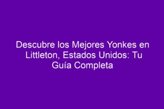 Descubre los Mejores Yonkes en Littleton, Estados Unidos: Tu Guía Completa - 8