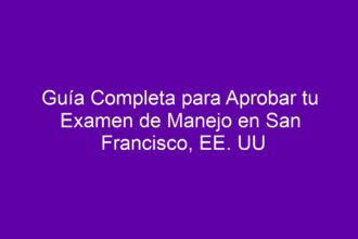 Guía Completa para Aprobar tu Examen de Manejo en San Francisco, EE. UU - 8