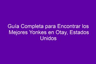 Guía Completa para Encontrar los Mejores Yonkes en Otay, Estados Unidos - 8