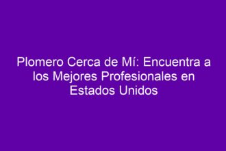 Plomero Cerca de Mí: Encuentra a los Mejores Profesionales en Estados Unidos - 8