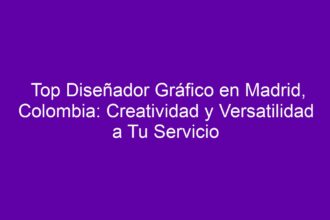 Top Diseñador Gráfico en Madrid, Colombia: Creatividad y Versatilidad a Tu Servicio - 8