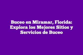 Buceo en Miramar, Florida: Explora los Mejores Sitios y Servicios de Buceo