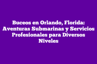 Buceos en Orlando, Florida: Aventuras Submarinas y Servicios Profesionales para Diversos Niveles