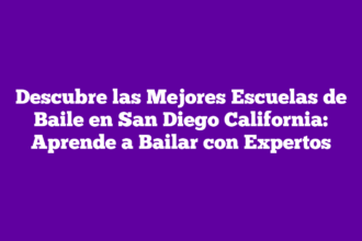 Descubre las Mejores Escuelas de Baile en San Diego California: Aprende a Bailar con Expertos