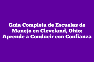 Guía Completa de Escuelas de Manejo en Cleveland, Ohio: Aprende a Conducir con Confianza