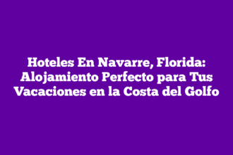 Hoteles En Navarre, Florida: Alojamiento Perfecto para Tus Vacaciones en la Costa del Golfo