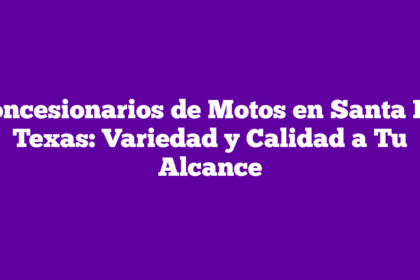 Concesionarios de Motos en Santa Fe, Texas: Variedad y Calidad a Tu Alcance