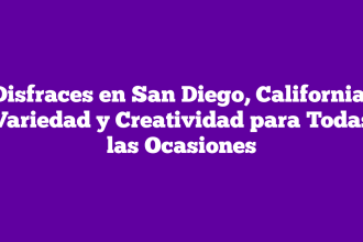 Disfraces en San Diego, California: Variedad y Creatividad para Todas las Ocasiones