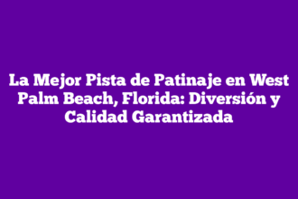 La Mejor Pista de Patinaje en West Palm Beach, Florida: Diversión y Calidad Garantizada
