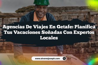 Agencias de Viajes en Getafe: Planifica tus Vacaciones Soñadas con Expertos Locales