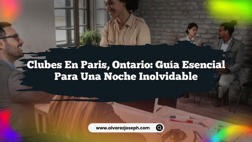 Imagen de Clubes en Paris, Ontario: Guía Esencial para una Noche Inolvidable Clubes en Paris, Ontario: Guía Esencial para una Noche Inolvidable