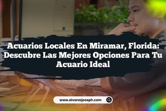 Acuarios Locales en Miramar, Florida: Descubre las Mejores Opciones para Tu Acuario Ideal