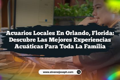 Acuarios Locales en Orlando, Florida: Descubre las Mejores Experiencias Acuáticas para Toda la Familia