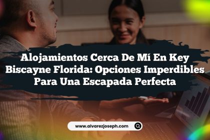 Alojamientos Cerca De Mí En Key Biscayne Florida: Opciones Imperdibles para una Escapada Perfecta