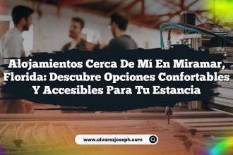 Alojamientos Cerca De Mí En Miramar, Florida: Descubre Opciones Confortables y Accesibles para Tu Estancia
