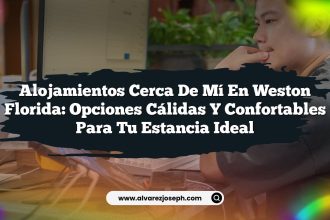 Alojamientos Cerca De Mí En Weston Florida: Opciones Cálidas y Confortables Para Tu Estancia Ideal