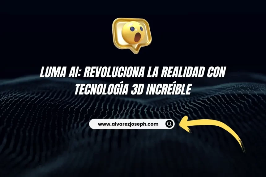 Luma AI: Revoluciona la Realidad con Tecnología 3D Increíble - 7
