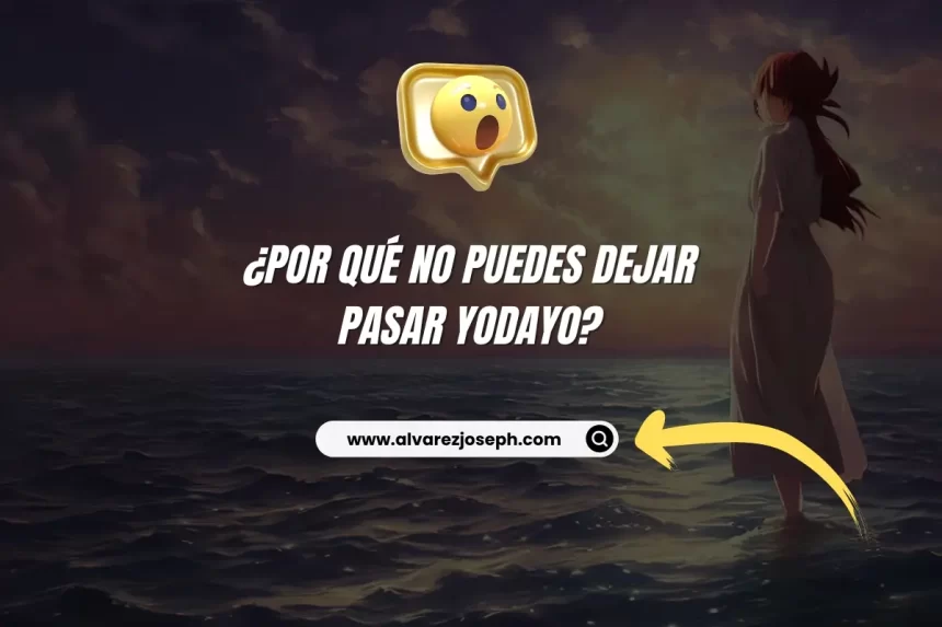 Imagen de ¿Por Qué No Puedes Dejar Pasar Yodayo? ¿Por Qué No Puedes Dejar Pasar Yodayo? - 7