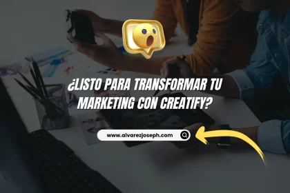 ¿Listo para Transformar tu Marketing con Creatify? - 19