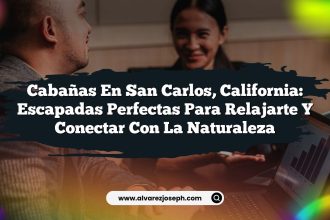 Cabañas en San Carlos, California: Escapadas Perfectas para Relajarte y Conectar con la Naturaleza