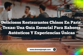 Deliciosos Restaurantes Chinos en París, Texas: Una Guía Esencial para Sabores Auténticos y Experiencias Únicas