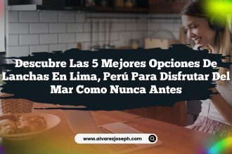 Descubre las 5 mejores opciones de lanchas en Lima, Perú para disfrutar del mar como nunca antes