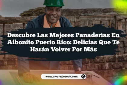 Descubre Las Mejores Panaderías En Aibonito Puerto Rico: Delicias Que Te Harán Volver Por Más