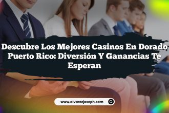Descubre los Mejores Casinos En Dorado Puerto Rico: Diversión y Ganancias Te Esperan