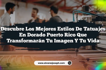 Descubre los Mejores Estilos de Tatuajes En Dorado Puerto Rico que Transformarán Tu Imagen y Tu Vida