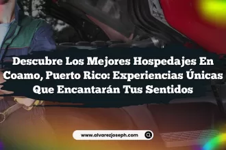 Descubre los Mejores Hospedajes En Coamo, Puerto Rico: Experiencias Únicas que Encantarán tus Sentidos