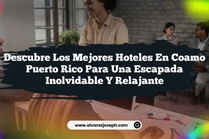 Descubre los Mejores Hoteles En Coamo Puerto Rico para una Escapada Inolvidable y Relajante
