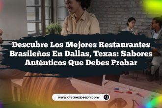 Descubre los Mejores Restaurantes Brasileños en Dallas, Texas: Sabores Auténticos que Debes Probar