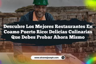 Descubre los Mejores Restaurantes En Coamo Puerto Rico: Delicias Culinarias que Debes Probar Ahora Mismo