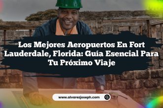 Los Mejores Aeropuertos en Fort Lauderdale, Florida: Guía Esencial para Tu Próximo Viaje