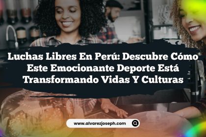 Luchas Libres En Perú: Descubre Cómo Este Emocionante Deporte Está Transformando Vidas y Culturas