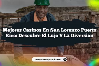 Mejores Casinos En San Lorenzo Puerto Rico: Descubre el Lujo y la Diversión