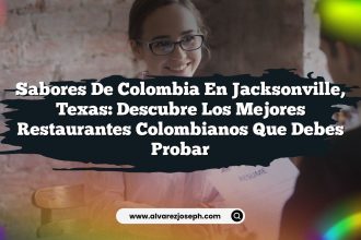Sabores de Colombia en Jacksonville, Texas: Descubre los Mejores Restaurantes Colombianos que Debes Probar