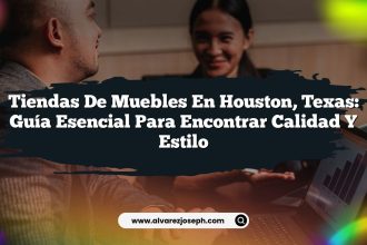Tiendas de Muebles en Houston, Texas: Guía Esencial para Encontrar Calidad y Estilo