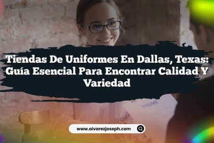 Tiendas de Uniformes en Dallas, Texas: Guía Esencial para Encontrar Calidad y Variedad