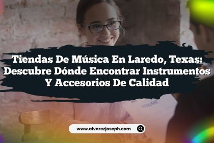 Tiendas de Música en Laredo, Texas: Descubre Dónde Encontrar Instrumentos y Accesorios de Calidad