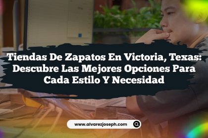Tiendas de Zapatos en Victoria, Texas: Descubre las Mejores Opciones para Cada Estilo y Necesidad
