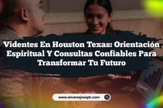 Videntes en Houston Texas: Orientación Espiritual y Consultas Confiables para Transformar tu Futuro