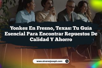 Yonkes en Fresno, Texas: Tu Guía Esencial para Encontrar Repuestos de Calidad y Ahorro