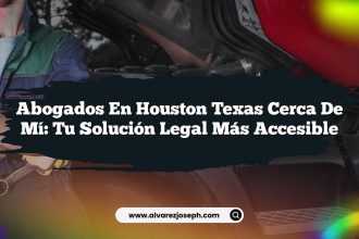 Abogados En Houston Texas Cerca De Mí: Tu Solución Legal Más Accesible