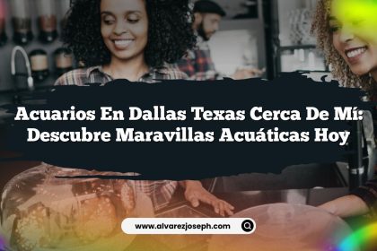 Acuarios En Dallas Texas Cerca De Mí: Descubre Maravillas Acuáticas Hoy
